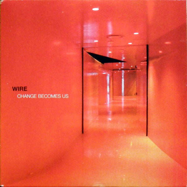 Image of Front Cover of 2xLP - VG+/VG+ - WIRE, Change Becomes Us  (PInk Flag; PF20LP, Europe 2013, Gatefold), ,  - 4226281E