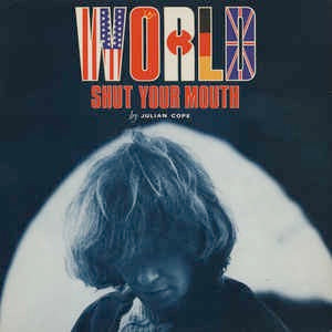 Image of Front Cover of LP - VG/VG - JULIAN COPE, World Shut Your Mouth (Mercury; MERL 37, UK 1984, Inner, "MERL37" Matrix), Light hairlines. Edgewear. ,  - 2626004E