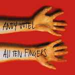 Image of Front Cover of 2xLP - VG+/VG - ANDY VOTEL, All Ten Fingers (Twisted Nerve; TNXLLP153, UK 2002, Gatefold, No Poster), ,  - 3016099C