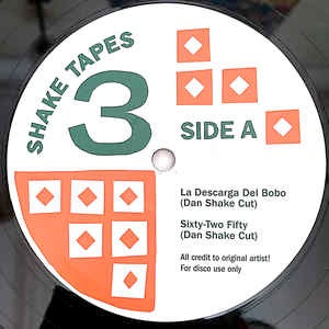 Image of Front Cover of 12" - VG/VG - SHAKE TAPES, Volume 3 (Shake; SHAKETAPES003, UK 2017, Company Sleeve), Bumped corner and light scuffs on sleeve, A1 La Descarga Del Bobo (Dan Shake Cut)A2 Sixty-Two Fifty (Dan Shake Cut)B1 De I Comahlee Ah (Dan Shake Cut)B2 Nobu (Nntblst Remix) - 2216291C