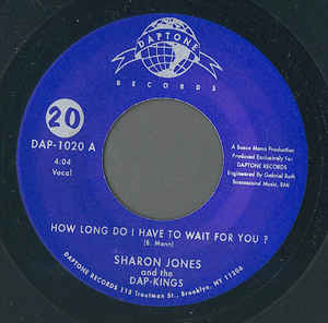 Image of Front Cover of 7" - /VG+ - SHARON JONES & THE DAP-KINGS, How Long Do I Have To Wait For You ? (Daptone; DAP-1020, US 2004, Plain Sleeve), ,  - 3016259C
