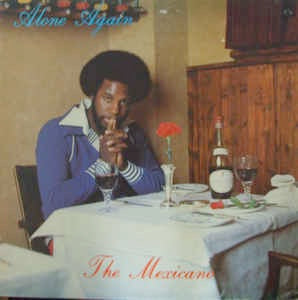 Image of Front Cover of 4745357S: LP - THE MEXICANO, Alone Again (ICE; ICE 1012L, UK 1979)   VG/VG+