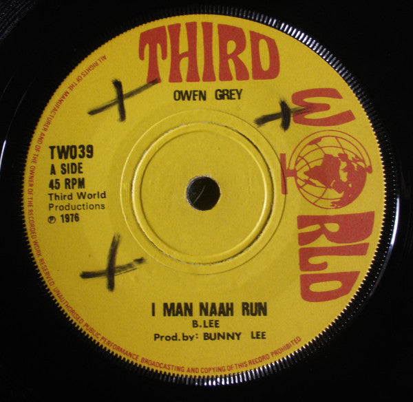 Image of Front Cover of 1224329E: 7" - OWEN GRAY, I Man Naah Run  (Third World; TW 039, UK 1976, Solid Centre) Light marks only. WOL.  /VG