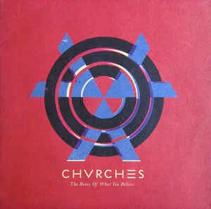 Image of Front Cover of LP - VG/VG+ - CHVRCHES , The Bones Of What You Believe (Virgin EMI; V 3116, UK 2013, Inner), ,  - 2526437E