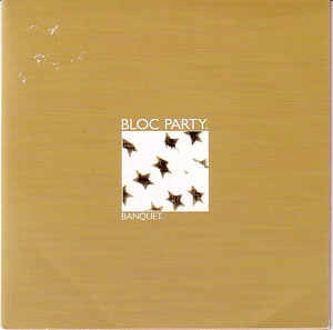 Image of Front Cover of 7" - VG+/EX - BLOC PARTY, Banquet / Tulips (Peel Session) (Wichita; WEBB078S, UK 2005, Picture Sleeve, Gold Vinyl), ,  - 1726332E