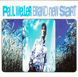 Image of Front Cover of 7" - VG+/VG - PAUL WELLER, Brand New Start (Island; IS 711, UK 1998, Picture Sleeve), ,  - 4016141C