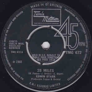 Image of Front Cover of 7" - /VG+ - EDWIN STARR, 25 Miles / Mighty Good Lovin'  (Tamla Motown; TMG 672, UK 1968, "SOLD IN U.K..." on centre. 4 prong centre.), Large centre hole. Strong VG+.,  - 2456055S
