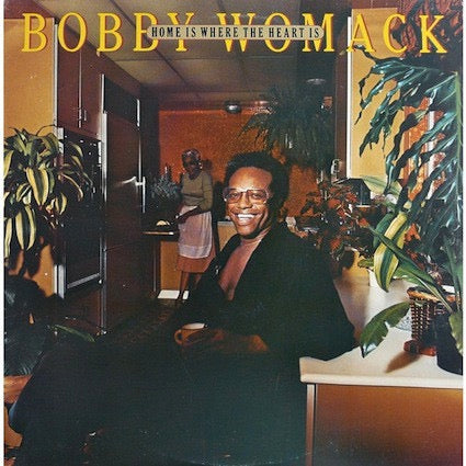 Image of Front Cover of LP - VG+/VG - BOBBY WOMACK, Home Is Where The Heart Is (CBS Sunburst; S 81693, UK 1976, Picture Sleeve), ,  - 2326053E