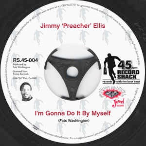 Image of Front Cover of 4624102E: 7" - JIMMY "PREACHER" ELLIS, I'm Gonna Do It By Myself / Go Head On (Record Shack; RS45-004, Austria 2013 Reissue) Light marks.  /VG+