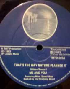 Image of Front Cover of 12" - /G - ME AND YOU, That's The Way Nature Planned It (Tomorrow's Heights Today Records; THTD003, UK 1983), lots of marks and scuffs - plays OK. pen on label. sound city company sleeve - lots of wear,  - 3246050S