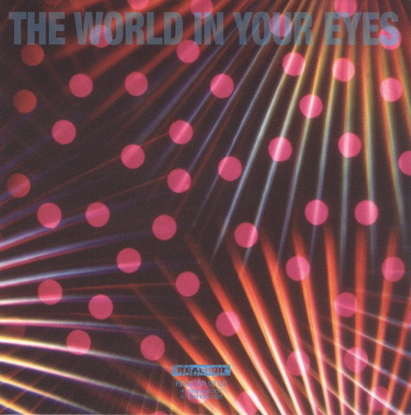 Image of Back Cover of 3xCD - VG+/VG+ - LOOP, The World In Your Eyes (Reactor; REACTOR 02 CD, UK 2009, Slipcase), ,  - 2316247C