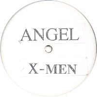 Image of Front Cover of 1725081E: 12" - X-MEN, Angel (X-Factor Records; CJ 002, UK 1999, White Label, Stickered) Light marks.  /VG