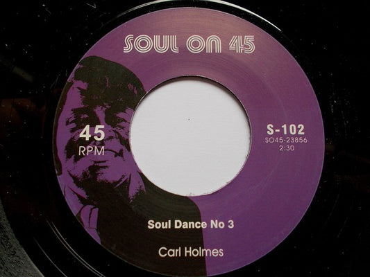 Image of Front Cover of 4323150E: 7" - CARL HOLMES / PARISIANS, Soul Dance No 3 / Twinkle Little Star (Soul On 45; S-102, UK 2000 Reissue, Plain Sleeve) Marks on disc but plays well.  /VG