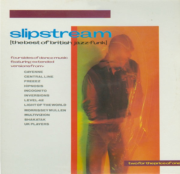 Image of Front Cover of 2xLP - VG/VG+ - VARIOUS, Slipstream - Best of British Jazz funk (Beggars Banquet; BEGA 31, UK 1981, Gatefold), One light mark on D1 not affecting play. Light ringwear & storage wear on sleeve. ,  - 4246280S