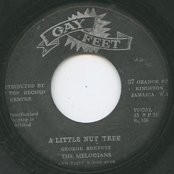 Image of Front Cover of 7" - /VG - THE MELODIANS , Little Nut Tree / You're My Only Love (Gay Feet; S158, Jamaica 1968), Looks shiny clean, light noise from press.,  - 2556136S