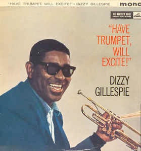 Image of Front Cover of LP - VG/VG - DIZZY GILLESPIE, Have Trumpet, Will Excite! (Verve; CLP 1318, UK 1959, Flipback Sleeve, Mono), ,  - 3326076E