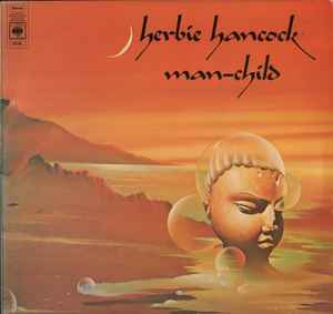 Image of Front Cover of LP - VG/VG+ - HERBIE HANCOCK, Man-Child (CBS Sunburst; S 69185, UK 1975, Picture Sleeve), Light marks only. Light wear to sleeve with ringwear.,  - 3926254E
