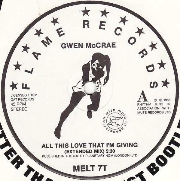 Image of Label Cover of 12" - G+/G+ - GWEN MCCRAE, All This Love That I'm Giving (Extended Mix / Original) (Flame Records; MELT 7T, UK 1988, Titled Company Sleeve), Strong G+, light marks only, A-side is VG. Creasing, dscolouration & rigwear to sleeve.,  - 4426033E