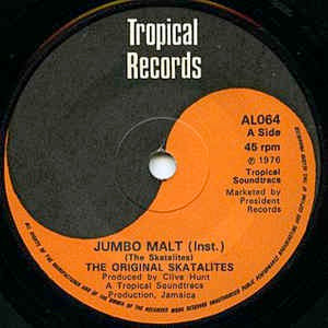 Image of Front Cover of 4915512C: 7" - THE ORIGINAL SKATALITES, Jumbo Malt / 747 Dub (Tropical Records; AL064, UK 1976, Solid Centre) Lots of superficial marks and scuffs, plays above grade. Clean labels.  /G+