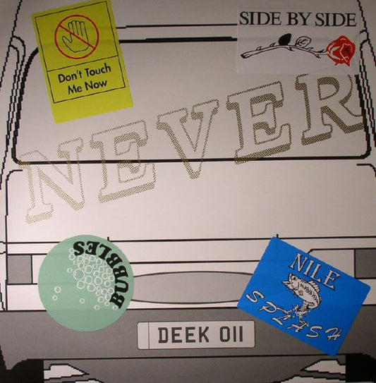 Image of Front Cover of 12" - VG+/VG+ - NEVER, Don't Touch Me Now (Deek; DEEK011, UK 2015), Shrink-wrap. Light corner wear,  - 1416265C
