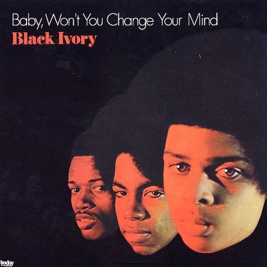 Image of Front Cover of 4044411S: LP - BLACK IVORY, Baby, Won't You Change Your Mind (Today; TLP-1008, US 1972) Heavy ringwear  G+/VG+