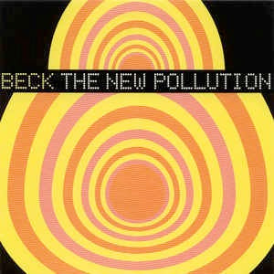 Image of Front Cover of 0326296E: 7" - BECK, The New Pollution / Electric Music And The Summer People (Geffen; GFS 22205, UK 1997, Picture Sleeve)   VG+/EX