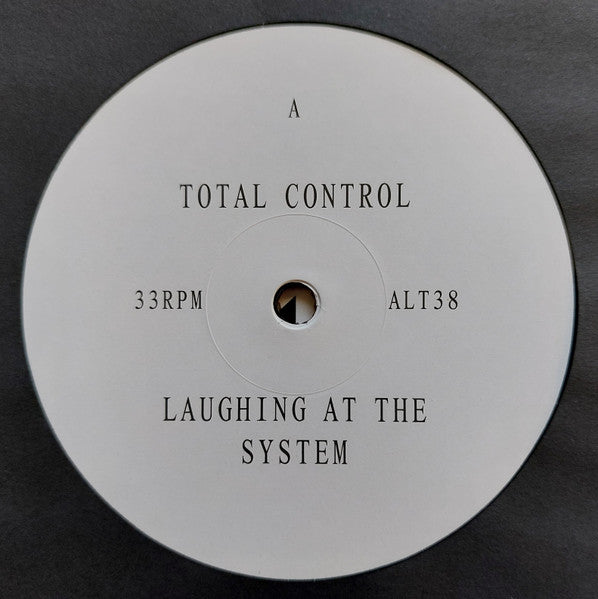 Image of Label Cover of 12" EP - EX/EX - TOTAL CONTROL, Laughing At The System (Alter; ALT38, UK 2017), ,  - 0646100S