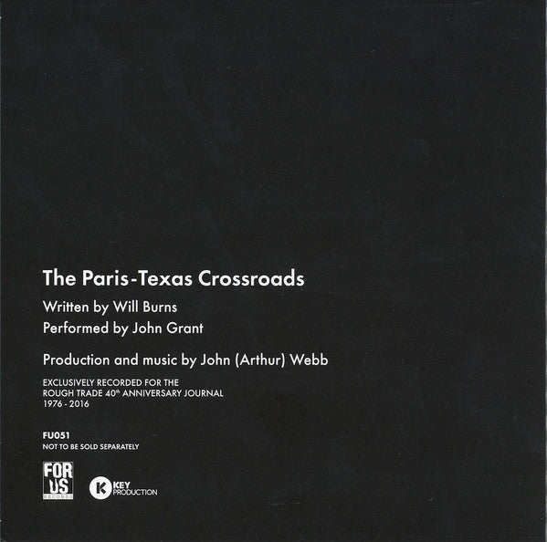 Image of Back Cover of 7" - VG/VG - JOHN GRANT, The Paris-Texas Crossroads (For Us Records; FU051, UK 2016, Picture Sleeve, No Magazine, Limited Edition, One Side Etched, Not Numbered), Strong VG Throughout ,  - 1916453C