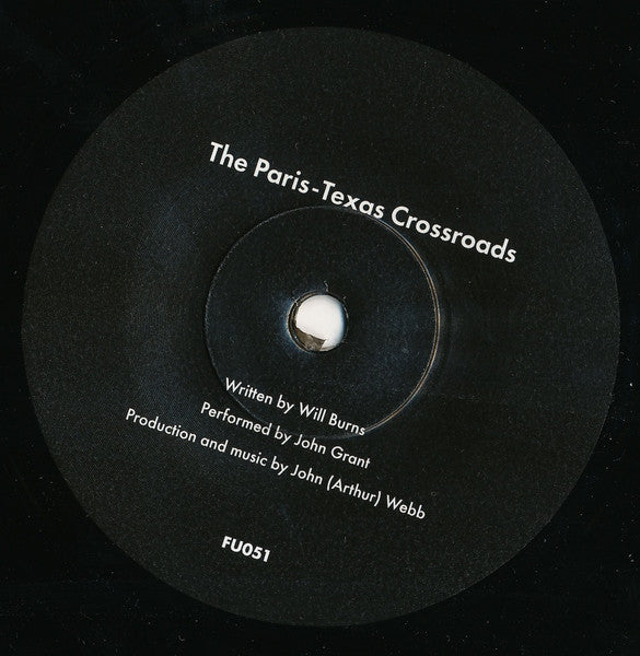 Image of Label Cover of 7" - VG/VG - JOHN GRANT, The Paris-Texas Crossroads (For Us Records; FU051, UK 2016, Picture Sleeve, No Magazine, Limited Edition, One Side Etched, Not Numbered), Strong VG Throughout ,  - 1916453C