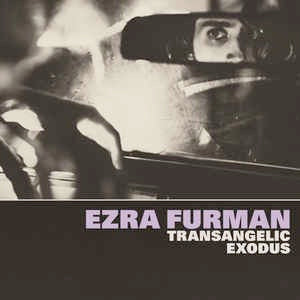 Image of Front Cover of LP - EX/EX - EZRA FURMAN, Transangelic Exodus (Bella Union; BELLA725V, Europe 2018, Poster, Lavender Vinyl), Opened Instore, Still In Stickered Shrinkwrap,  - 3446297S