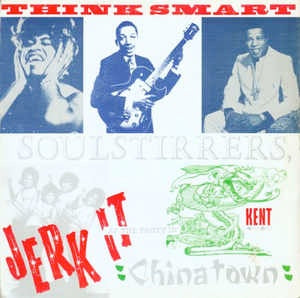 Image of Front Cover of LP - VG+/EX - VARIOUS, Think Smart Soul Stirrers; Jerk It At The Party In Chinatown (Kent Records; KENT064, UK 1987, Picture Sleeve, Inner), Light creasing on sleeve.,  - 1326257E