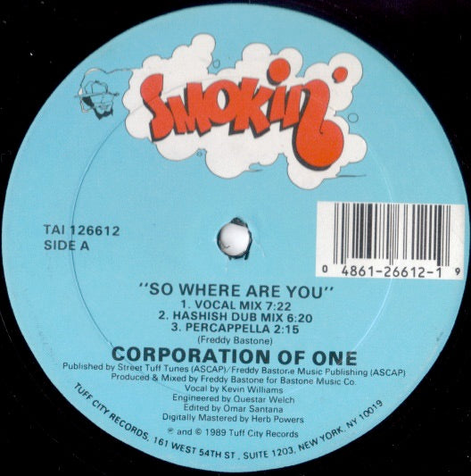 Image of Front Cover of 12" - /VG - CORPORATION OF ONE, So Where Are You (Smokin' ; TAI 126612, US 1989, Plain Sleeve, Wide Ringed Label), ,  - 2646075S