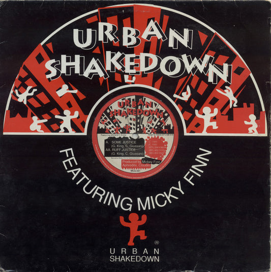 Image of Front Cover of 12" - F/G - URBAN SHAKEDOWN, Some Justice / Ruff Justice (Urban Shakedown; MCG-001, UK 1991, Company Sleeve), Large whole ripped in back of sleeve with water damage at bottom. Disc has heavy scuffs and hairlines all over., A		Some JusticeAA		Ruff Justice - 1416033C