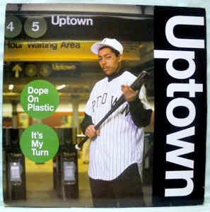 Image of Front Cover of 2415580C: 12" - UPTOWN, Dope On Plastic / It's My Turn (Tommy Boy; TB 923, UK 2001 Reissue, Picture Sleeve) Sleeve worn and damaged at edges / corners. Creasing too  G+/G