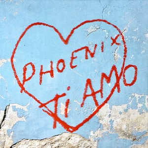 Image of Front Cover of LP - VG+/VG - PHOENIX, Ti Amo (Atlantic; 0190295811853, Europe 2017, Printed Plastic Sleeve, Inner, Coke Bottle Clear Vinyl. 180g), Slightly different run-outs 158420E1/A 158420E2/A,  - 3816156C