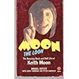 Image of Front Cover of 4214216C: Book - DOUGAL BUTLER, Moon the Loon - The Amazing Rock and Roll Life of Keith Moon (Star; 0352308052, UK 1981, Paperback)   VG/VG