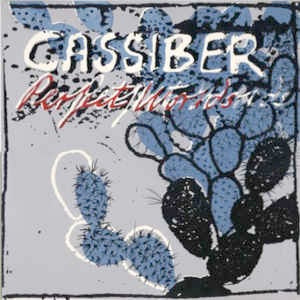 Image of Front Cover of LP - VG+/EX - CASSIBER , Perfect Worlds (Re Records; R  0000, UK 1987, Insert & Label Insert), ,  - 2226226E