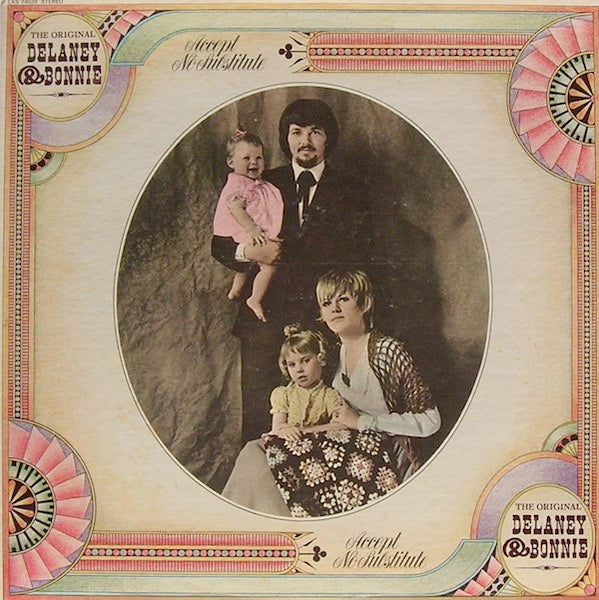 Image of Front Cover of 2924292E: LP - THE ORIGINAL DELANEY & BONNIE, Accept No Substitute (Elektra Red & White; EKS 74039, US 1969, Monarch Pressing.)   VG+/VG+