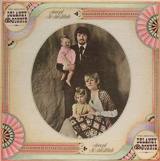 Image of Front Cover of 2924292E: LP - THE ORIGINAL DELANEY & BONNIE, Accept No Substitute (Elektra Red & White; EKS 74039, US 1969, Monarch Pressing.)   VG+/VG+