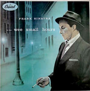 Image of Front Cover of LP - VG/VG+ - FRANK SINATRA, In The Wee Small Hours (Capitol Records; CAPS 1008, UK 1984 Reissue, Mono), ,  - 5145146S