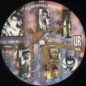 Image of Front Cover of 2x12" - /VG - UR, The Turning Point (Underground Resistence; UR-042, US 1997, Plain Sleeve), , A		Soul Circuits	5:32B		Spirit Caller	6:25C		Hi Tech Funk (Sonic Grits Mix)	6:51D		First Galactic Baptist Church10:56 - 4416097C