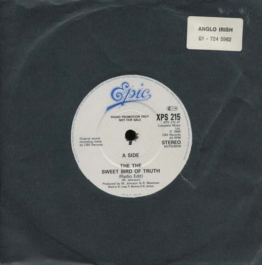 Image of Front Cover of 5025483E: 7" - THE THE, Sweet Bird Of Truth (Radio Edit) (Epic; XPS 215, UK 1987, Promo, Stickered Plain Sleeve, One Sided)   /VG+