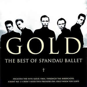 Image of Front Cover of 2xLP - EX/EX - SPANDAU BALLET, Gold - The Best Of Spandau Ballet (Parlophone; 0190295679743, Europe 2018 Reissue, Gatefold, Black Inners), Seal opened instore, still in shrinkwrap.,  - 0946217S