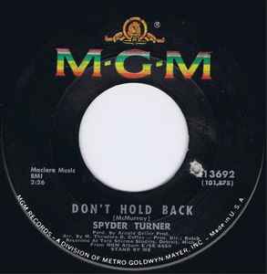 Image of Back Cover of 7" - /VG+ - SPYDER TURNER, I Can't Make It Anymore / Don't Hold Back (MGM; K13692, US 1967), Lightest of marks.,  - 4426160E