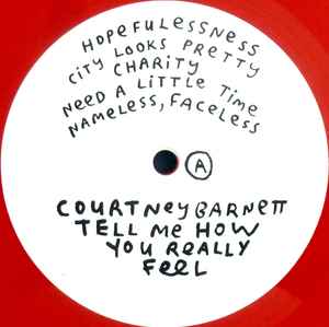 Image of Label Cover of 2744036S: LP - COURTNEY BARNETT, Tell Me How You Really Feel (Milk! Records ; MA0122LP, Europe 2018, Gatefold, Black Inner, Red Vinyl.)   VG+/VG+