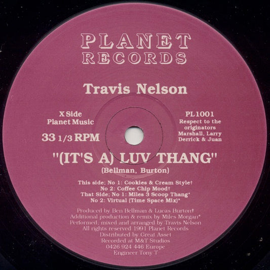 Image of Front Cover of 12" - /VG - TRAVIS NELSON, (It's A) Luv Thang (Planet Records; PL 1001, UK 1991, Plain Sleeve), one or two faint scuffs otherwise vinyl in great shape. pen on label - minor,  - 2346055S