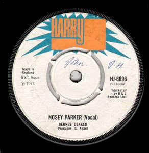 Image of Front Cover of 7" - /VG - GEORGE DEKKER, Nosey Parker (Harry J Records; HJ-6696, UK 1974, 4-Prong Centre), No centre. WOL. Light marks only.,  - 3716016C