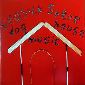 Image of Front Cover of LP - VG+/VG+ - SEASICK STEVE, Dog House Music (Bronzerat ; BR04LP, UK 2006, Gatefold), Strong VG+ Throughout,  - 0626341E