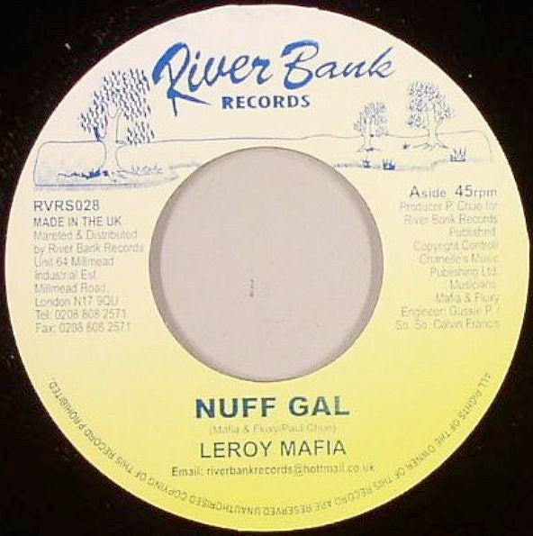 Image of Front Cover of 7" - /EX - LEROY MAFIA / MAFIA AND FLUXY, Nuff Gal (River Bank Records; RVRS 028, UK 2000s), ,  - 3556272S