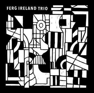 Image of Front Cover of 0544176S: 12" - FERG IRELAND TRIO, Ferg Ireland Trio Volume I (Mondegreen; , UK 2018, Picture Sleeve)   EX/EX